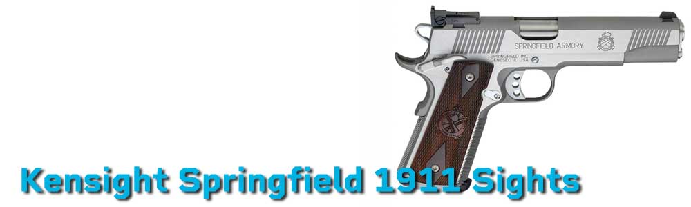 Kensight Springfield 1911 Sights