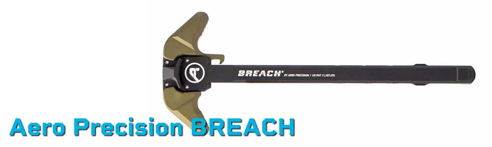 Aero Precision BREACH – AR-15 & AR-10 Charging Handle