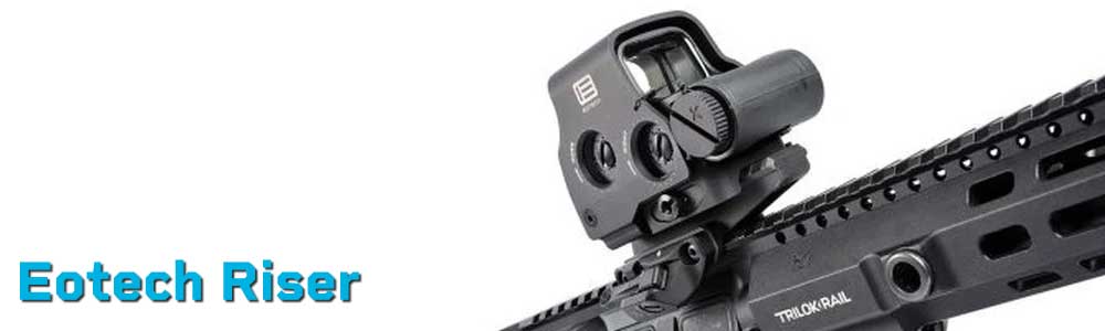 EOTech Riser Mounts – Absolute & FAST 1.93