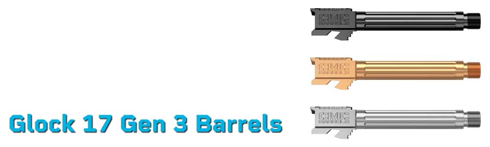 Glock 17 Gen 3 Barrels – Threaded, Match Grade | Mounts Plus