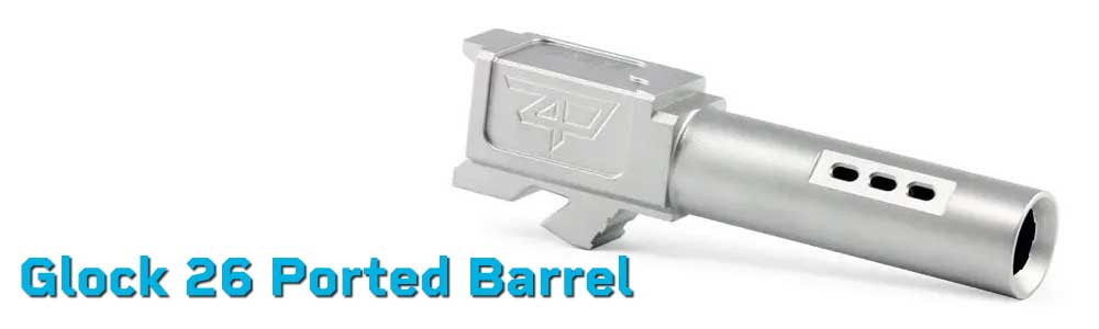 Glock 26 Ported Barrel – Gen 3–5 Threaded & Match-Grade