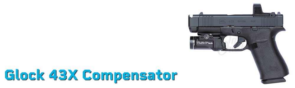 Glock 43X Compensator | Compact Recoil Reduction Upgrade