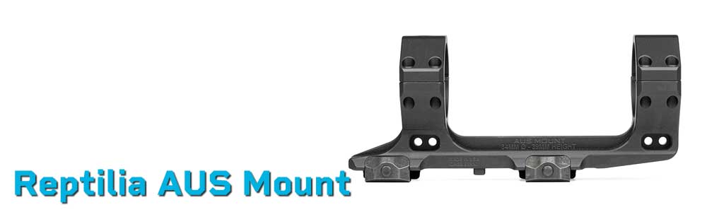 Reptilia AUS Mount – Modular LPVO Scope Mount for AR-15 & AR-10
