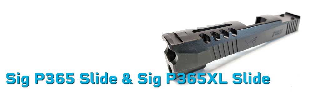 Sig P365 Slide  &  Sig P365XL Slide – Optic Ready & Custom Slides for Sig Sauer P365 | Mounts Plus