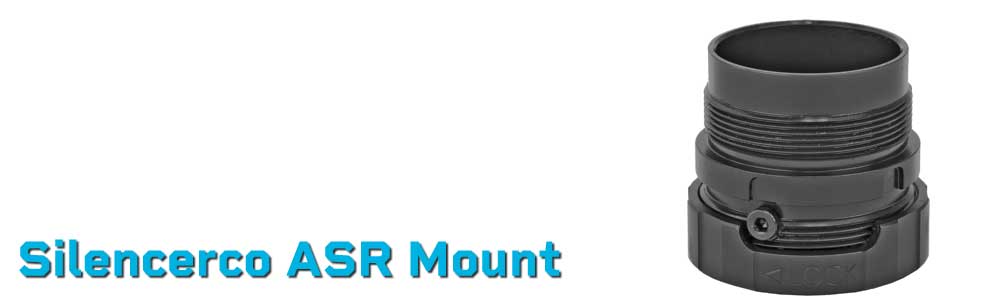 Silencerco ASR Mount | Quick Attach Suppressor Mount