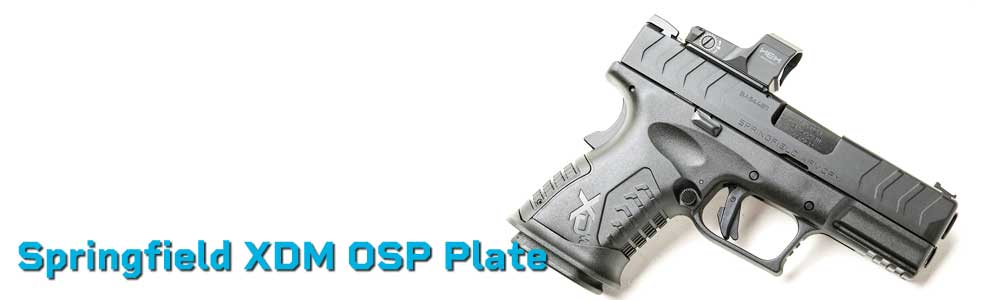 Springfield XDM OSP Plate | Optics Mount for Trijicon & Holosun Red Dots