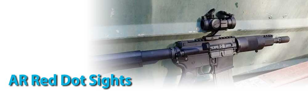 AR 15 Red Dot / AR Red Dot Sights