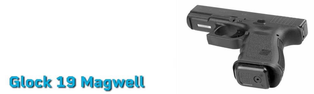 Glock 19 Magwell - Faster Reloads & Enhanced Control