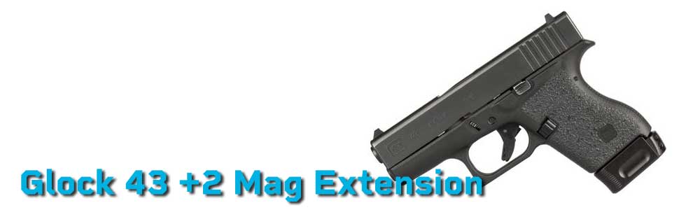 Glock 43 +2 Mag Extensions – Capacity & Grip Upgrades