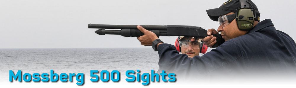 Mossberg 500 Sights